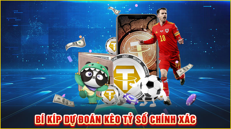 bí kíp dự đoán kèo tỷ số chính xác