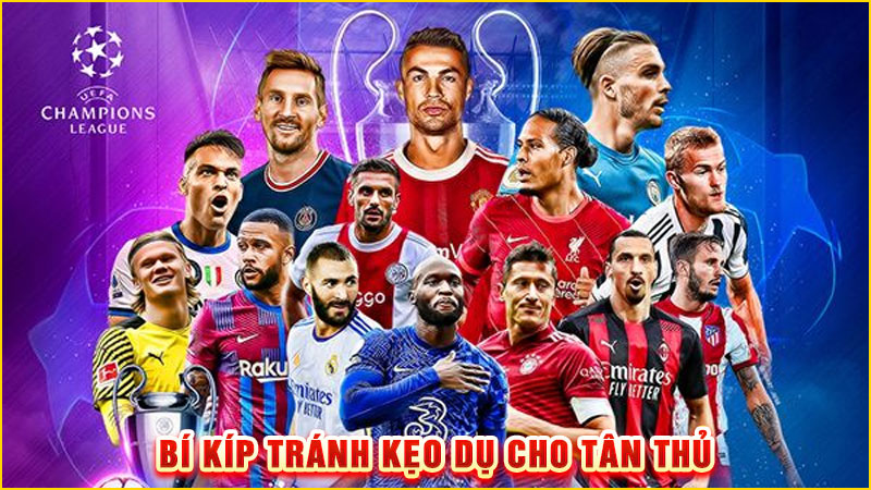 bí kíp tránh kẹo dụ cho tân thủ