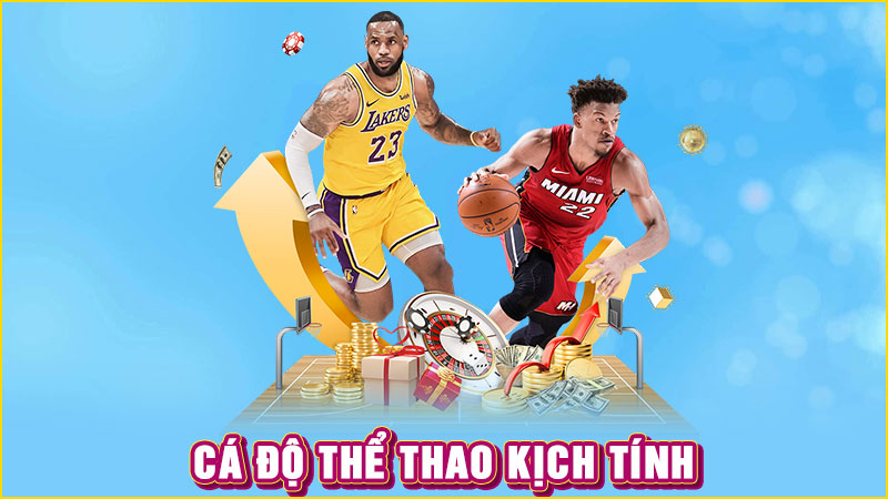 cá độ thể thao kịch tính
