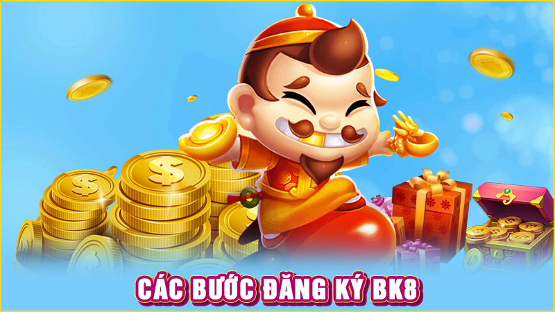 các bước đăng ký bk8