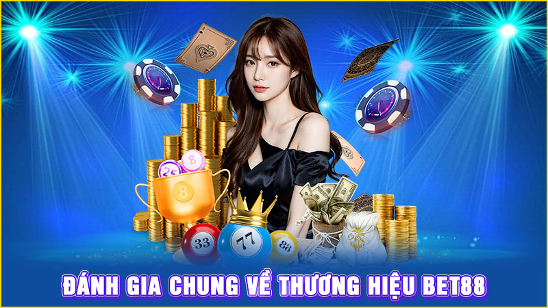 đánh gia chung về thương hiệu bet88đánh gia chung về thương hiệu bet88