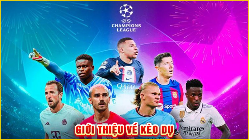 giới thiệu về kèo dụ