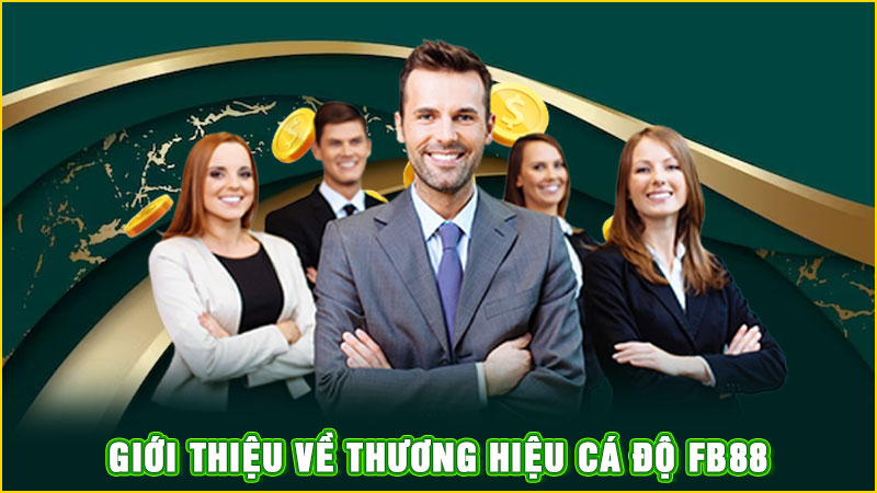 giới thiệu về thương hiệu cá độ fb88