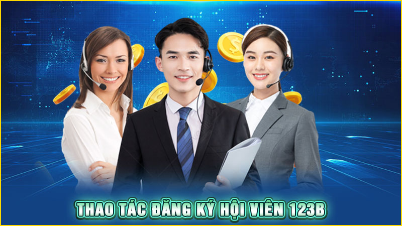 thao tác đăng ký hội viên 123b