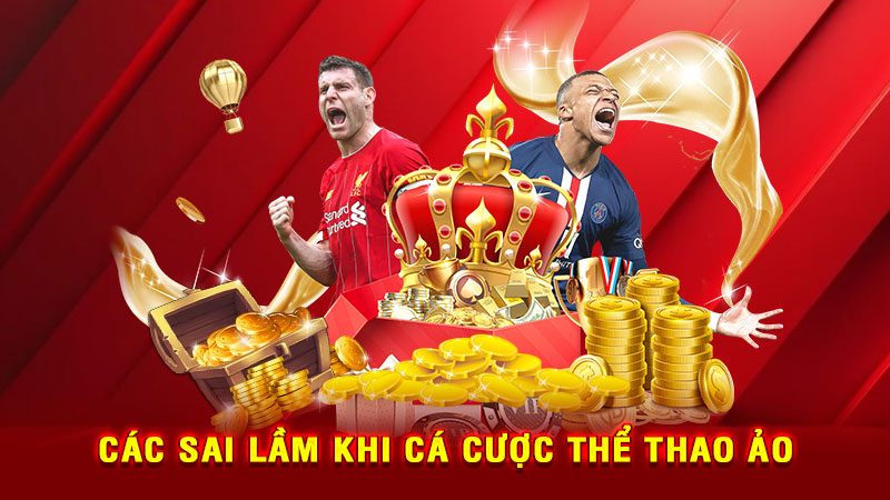 các sai lầm khi cá cược thể thao ảo