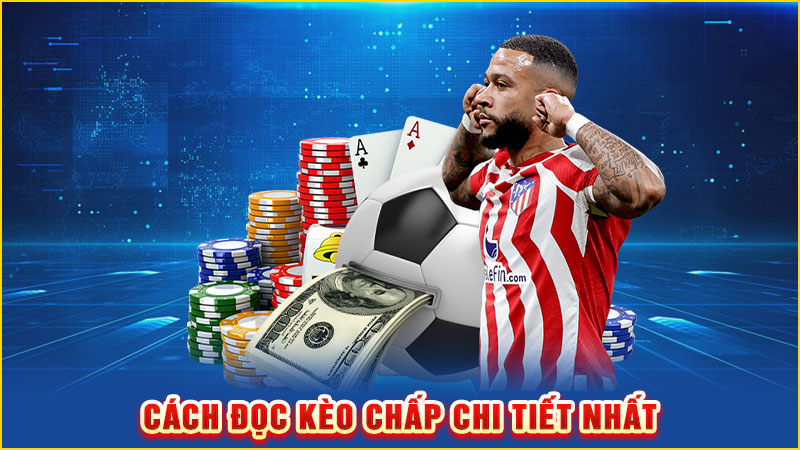 cách đọc kèo chấp chi tiết nhất