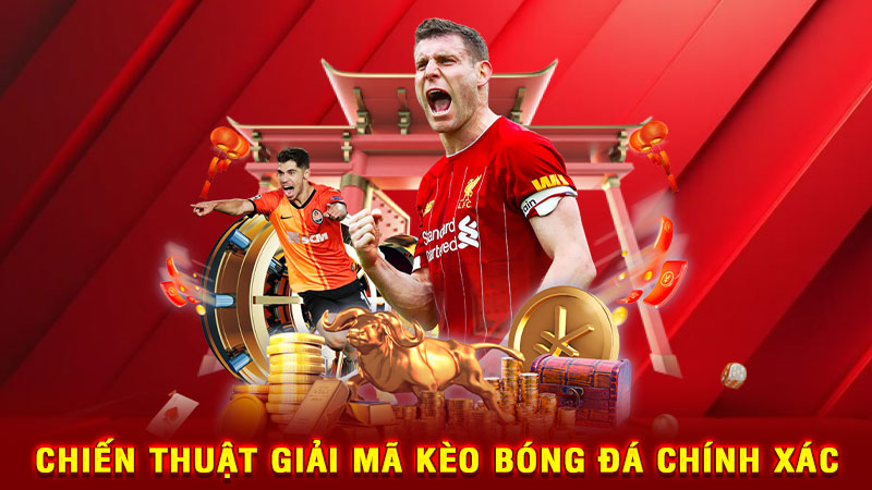 chiến thuật giải mã kèo bóng đá chính xác