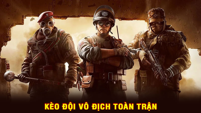 kèo đội vô địch toàn trận